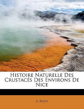 Paperback Histoire Naturelle Des Crustac S Des Environs de Nice Book