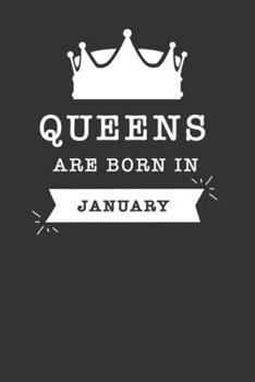 Queens Are Born in January: Blank Lined Journal , (120 Page, 6 x 9 inch) Soft Cover, Matte Finish
