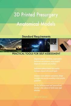 Paperback 3D Printed Presurgery Anatomical Models Standard Requirements Book