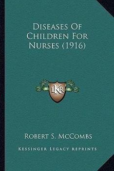 Paperback Diseases Of Children For Nurses (1916) Book