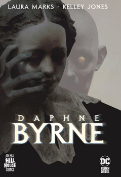 Hardcover Daphne Byrne (Hill House Comics) Book