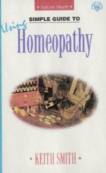 Paperback Simple Guide to Using Homeopathy Book