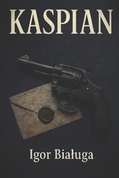 Kaspian: i smierc "proroka" (Polish Edition)
