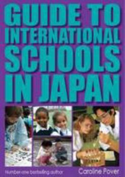 Perfect Paperback Guide to International Schools in Japan Book