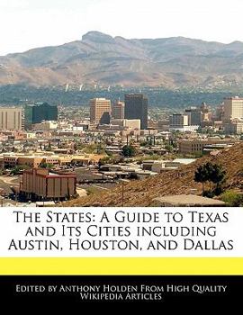 Paperback The States: A Guide to Texas and Its Cities Including Austin, Houston, and Dallas Book