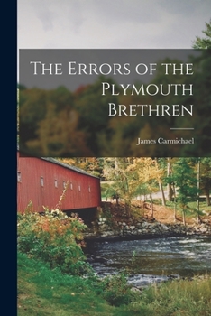 Paperback The Errors of the Plymouth Brethren [microform] Book