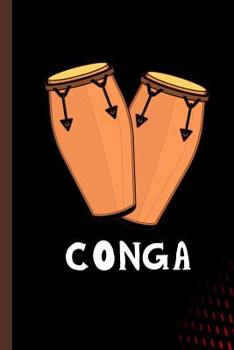 Paperback Conga: Drum Music Instrumental Gift For Musicians (6x9) Music Notes Paper Book