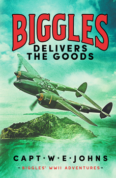 Biggles Delivers the Goods
