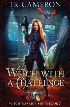 Witch With A Challenge (Witch Warrior) - Book #7 of the Witch Warrior