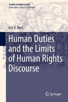 Hardcover Human Duties and the Limits of Human Rights Discourse Book