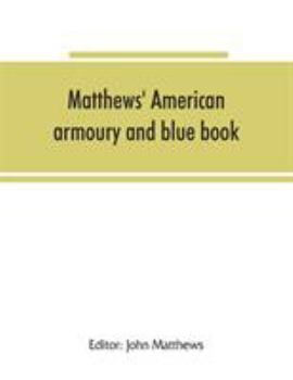Matthews' American Armoury and Blue Book