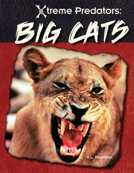 Big Cats - Book  of the Xtreme Predators