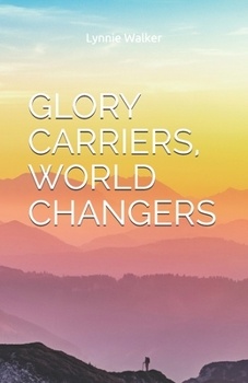 Paperback Glory Carriers, World Changers Book