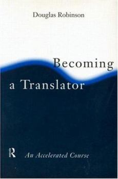 Becoming A Translator: An Accelerated Course