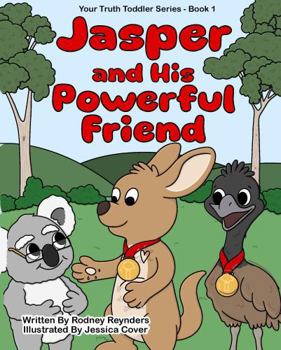 Jasper and his Powerful Friend (Your Truth Toddler Series)