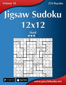 Paperback Jigsaw Sudoku 12x12 - Hard - Volume 18 - 276 Puzzles Book