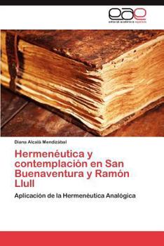 Paperback Hermeneutica y Contemplacion En San Buenaventura y Ramon Llull [Spanish] Book