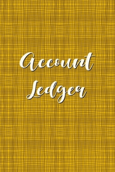 Paperback Account Ledger: Simple 6 Column Cash Book Monthly and daily income and expense tracker - Elegant General Ledger for male and female bu Book