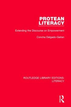 Hardcover Protean Literacy: Extending the Discourse on Empowerment Book
