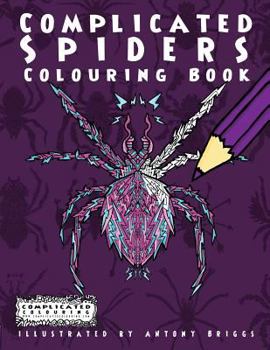 Paperback Complicated Spiders: Colouring Book