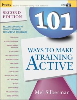 101 Ways to Make Training Active (Active Training Series)