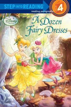 Paperback A Dozen Fairy Dresses (Disney Fairies) (Step into Reading) Book