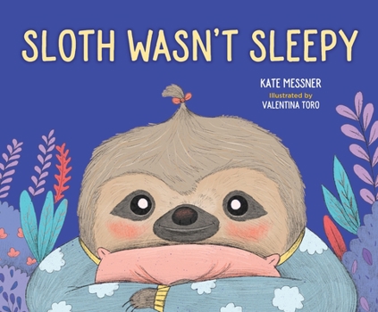 Hardcover Sloth Wasn't Sleepy Book