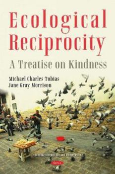 Hardcover Ecological Reciprocity: A Treatise on Kindness Book