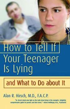 Paperback How to Tell If Your Teenager Is Lying and What to Do about It Book