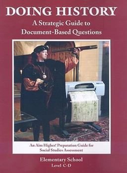 Paperback Doing History Elementary School, Level C-D: A Strategic Guide to Document-Based Questions Book