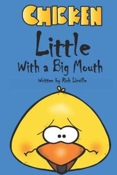 Paperback Chicken Little with a Big Mouth Book