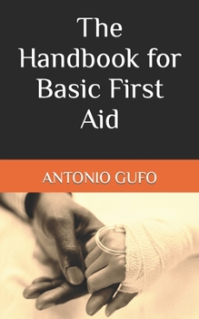 Paperback The Handbook for Basic First Aid Book