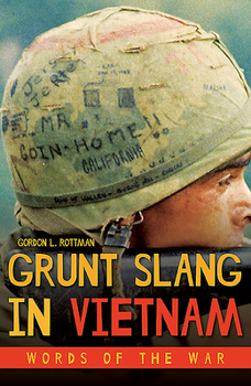 Hardcover Grunt Slang in Vietnam: Words of the War Book