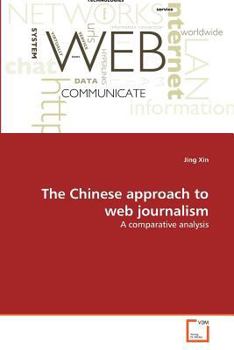 Paperback The Chinese approach to web journalism Book