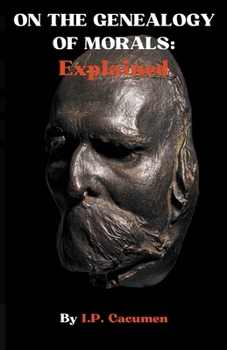 Paperback On the Genealogy of Morals: Explained Book