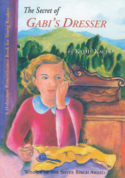 The Secret of Gabi's Dresser - Book  of the Holocaust Remembrance