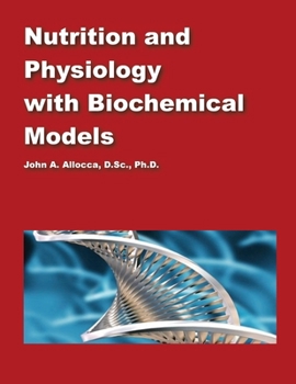Paperback Nutrition and Physiology with Biochemical Models Book