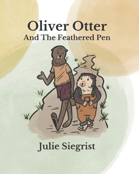 Paperback Oliver Otter: And The Feathered Pen Book