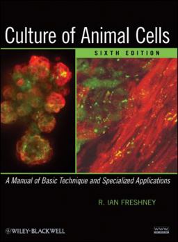 Hardcover Culture of Animal Cells: A Manual of Basic Technique and Specialized Applications Book