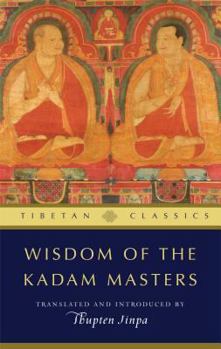 Paperback Wisdom of the Kadam Masters Book