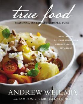 Hardcover True Food: Seasonal, Sustainable, Simple, Pure Book