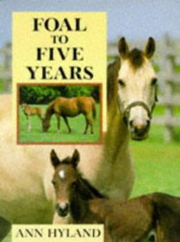 Paperback Foal to Five Years Book