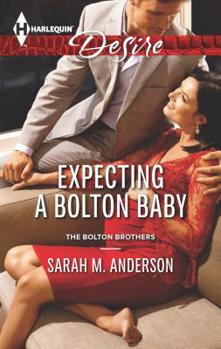 Expecting a Bolton Baby - Book #3 of the Bolton Brothers