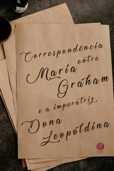 Paperback Correspondência Entre Maria Graham [Portuguese] Book