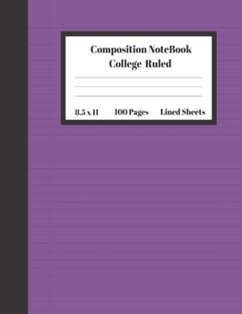 Composition Notebook College Ruled Lined Sheets: Large Pretty Under 10 Dollar Notebook Paper Purple cover Back to School Gifts and Home Schooling ... Teens Women students Kids Adults Teachers