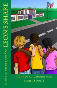 Paperback Leon's Share: The Young Conquerors Series Book 1 Book