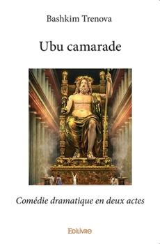 Paperback Ubu camarade: Comédie dramatique en deux actes [French] Book