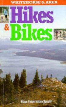 Paperback Whitehorse & Area Hikes & Bikes Book
