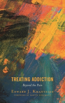 Paperback Treating Addiction: Beyond the Pain Book