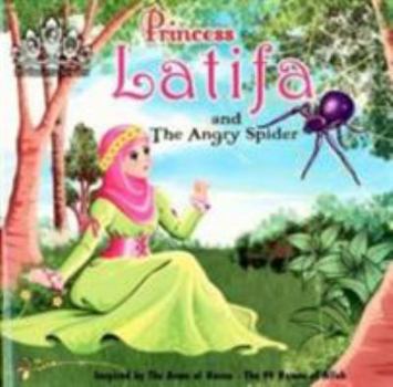 Paperback Princess Latifa and the Angry Spider (Princess Series) [Unknown] Book